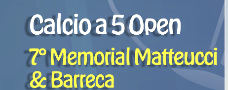 Precampionato Calcio a 5: al via il 7°Memorial Matteucci & Barreca. Formula, Calendario, Classifica e Risultati